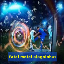 fatal motel alagoinhas